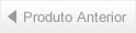 Produto Anterior